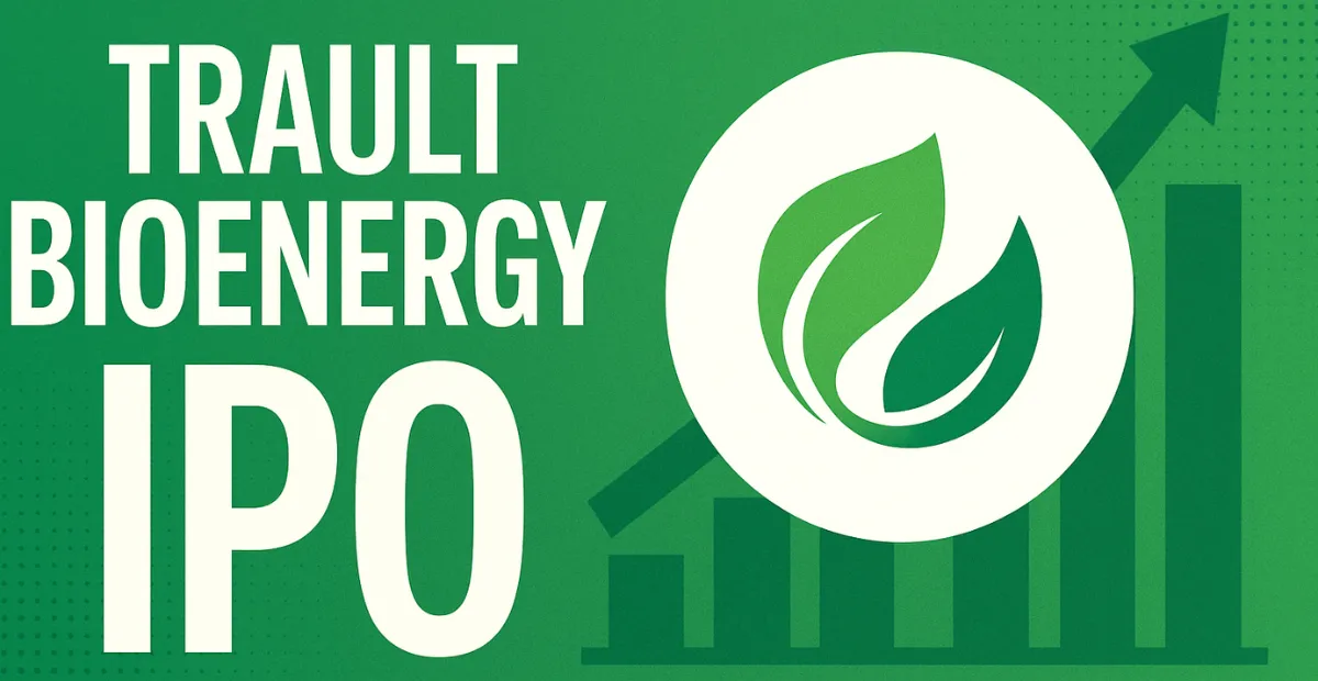 Trault Bioenergy IPO Listing Gains 2025