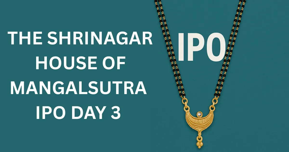 Shringar House of Mangalsutra IPO Day 3
