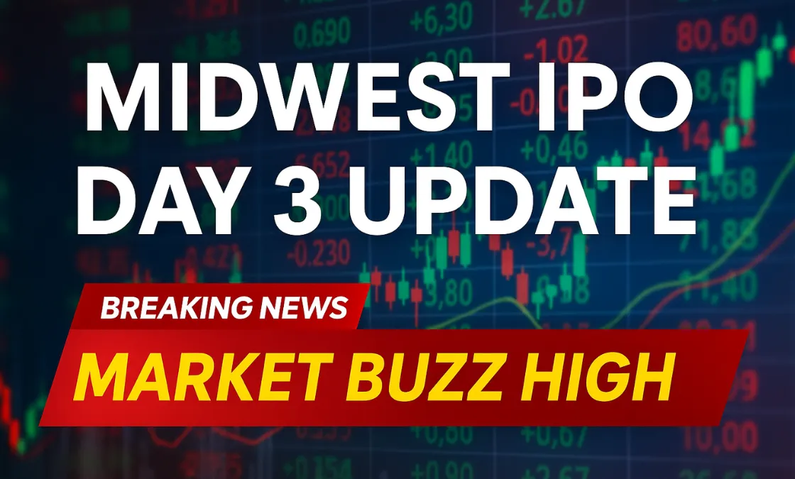 Midwest IPO Day 3 Update