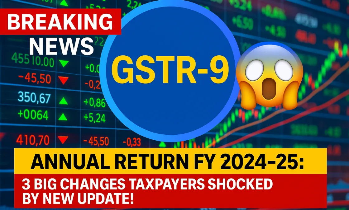 GSTR-9 Annual Return FY 2024-25